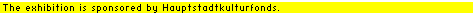 The exhibition is sponsored by Hauptstadtkulturfonds.